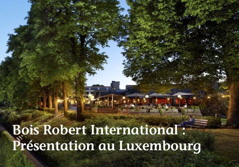 BOIS ROBERT au Luxembourg